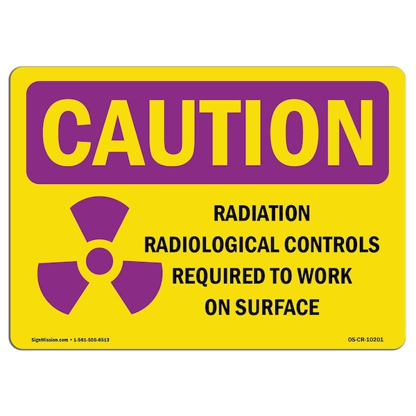 OSHA RADIATION Sign, Radiation Contamination Radiological, 14in X 10in Alum, 14" W, 10" H, Landscape